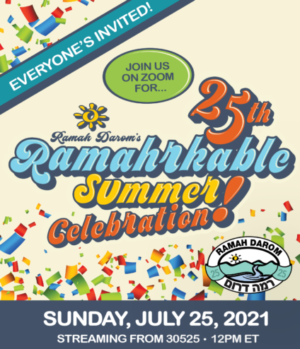 Ramah Darom's 25th Ramahkrkable Summer Celebration invitation with blue text and bright colors. Sunday, July 25, 2021 on Zoom at 12 ET