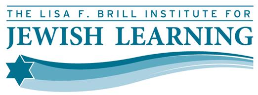 Lisa F Brill Institute of Jewish Learning