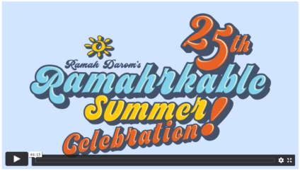 25th Ramahrkable Summer Celebration